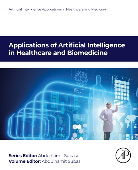 Cover image for book Applications of Artificial Intelligence in Healthcare and Biomedicine