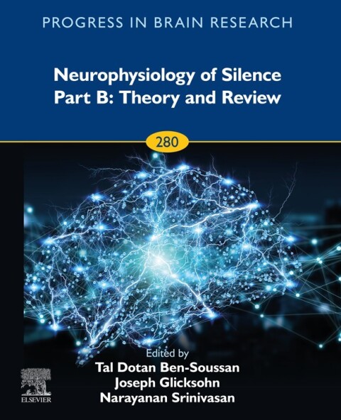 Cover image for book Neurophysiology of Silence Part B: Theory and Review