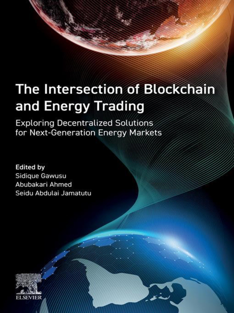 Cover image for book The Intersection of Blockchain and Energy Trading