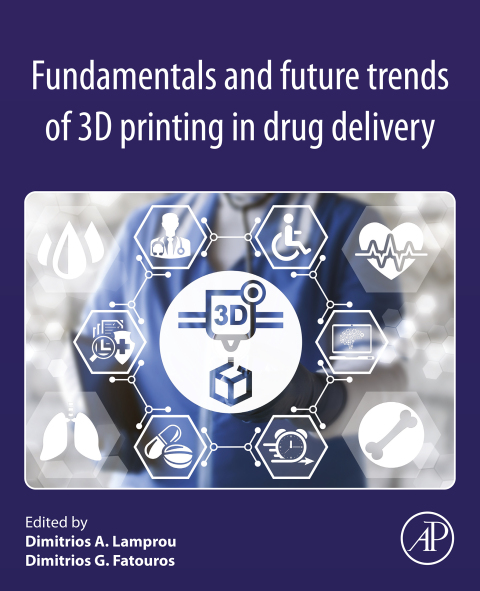 Cover image for book Fundamentals and Future Trends of 3D Printing in Drug Delivery
