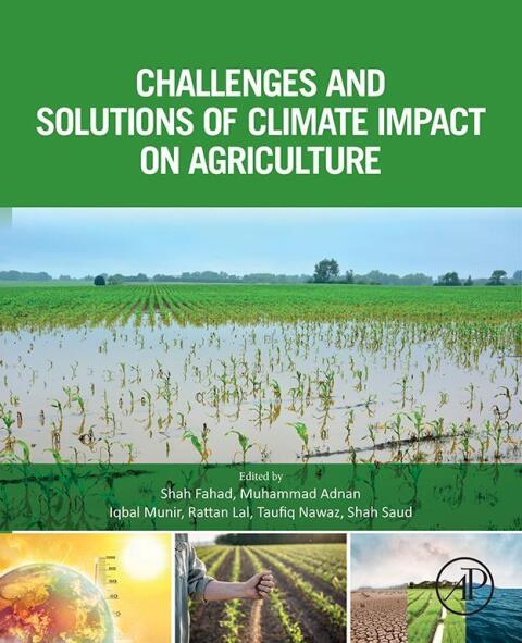Challenges and Solutions of Climate Impact on Agriculture 