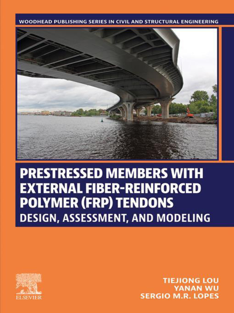 Cover image for book Prestressed Members with External Fiber-Reinforced Polymer (FRP) Tendons