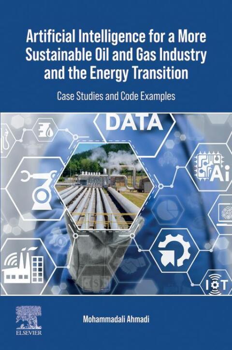 Cover image for book Artificial Intelligence for a More Sustainable Oil and Gas Industry and the Energy Transition