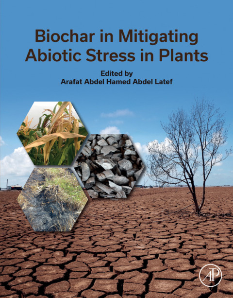 Cover image for book Biochar in Mitigating Abiotic Stress in Plants