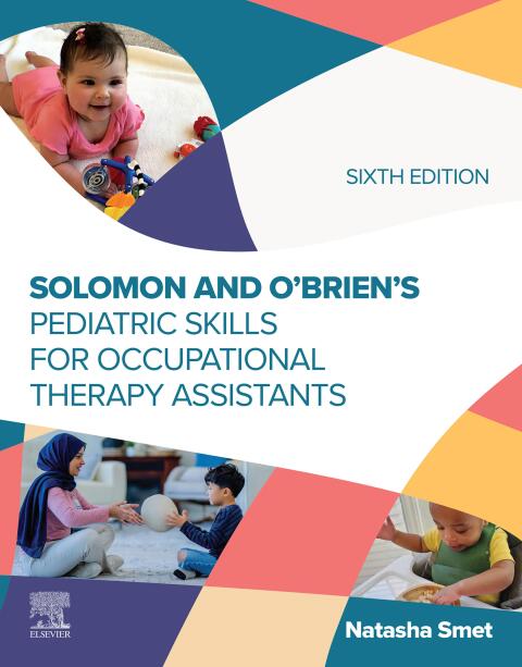 Cover image for book Solomon and O’Brien’s Pediatric Skills for Occupational Therapy Assistants - E-BOOK