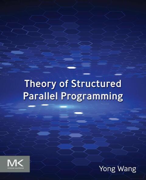 Cover image for book Theory of Structured Parallel  Programming