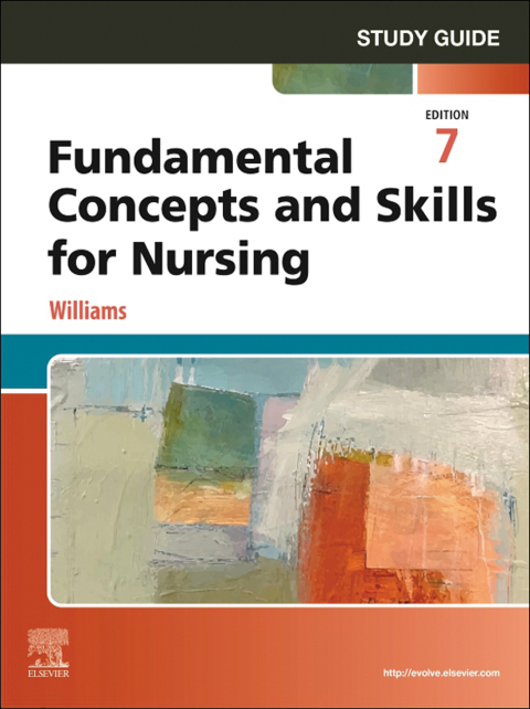 Study Guide for Fundamental Concepts and Skills for Nursing - E-Book 