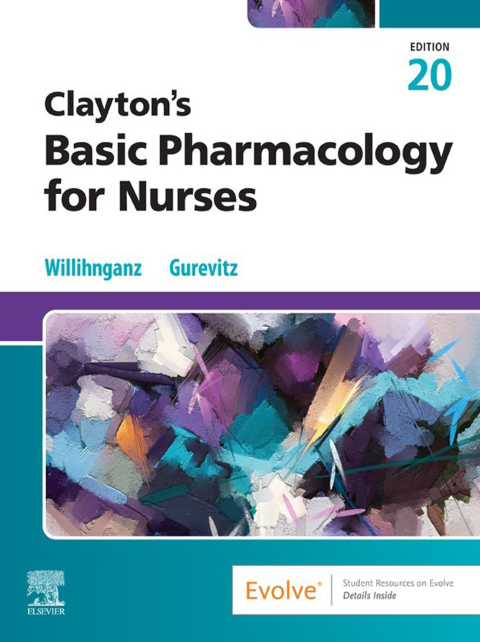 Cover image for book Clayton’s Basic Pharmacology for Nurses