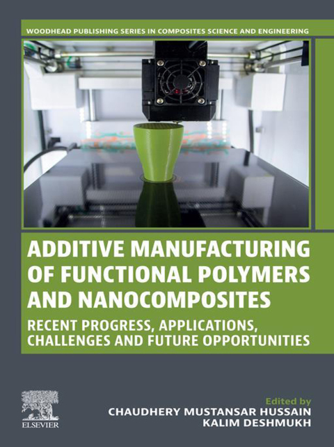 Cover image for book Additive Manufacturing of Functional Polymers and  Nanocomposites