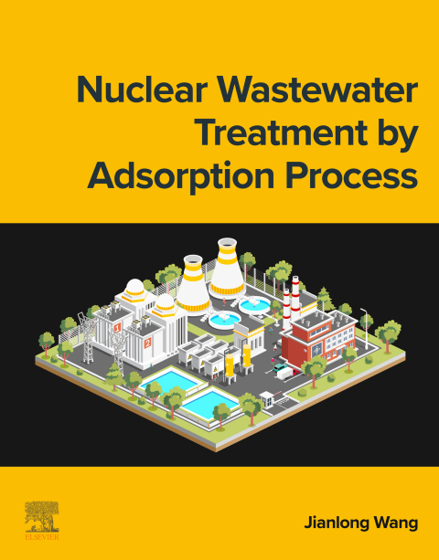 Nuclear Wastewater Treatment by Adsorption Process 