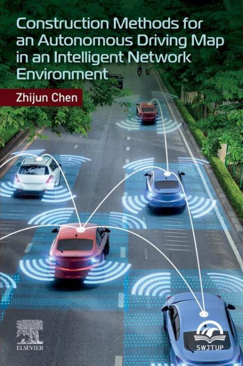 Cover image for book Construction Methods for an Autonomous Driving Map in an Intelligent Network Environment