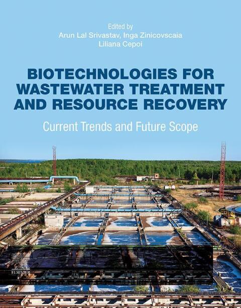 Biotechnologies for Wastewater Treatment and Resource Recovery 