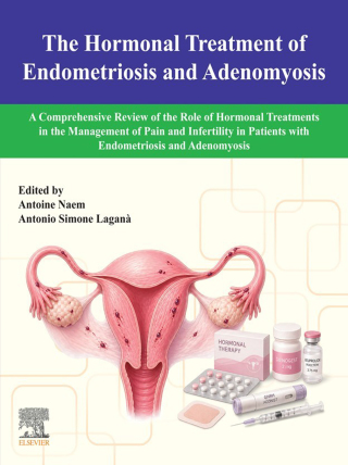 The Hormonal Treatment of Endometriosis and Adenomyosis