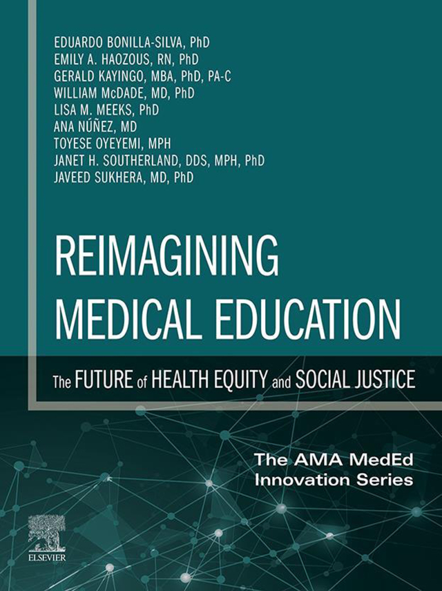 Reimagining Medical Education: The Future of Health Equity and Social Justice
