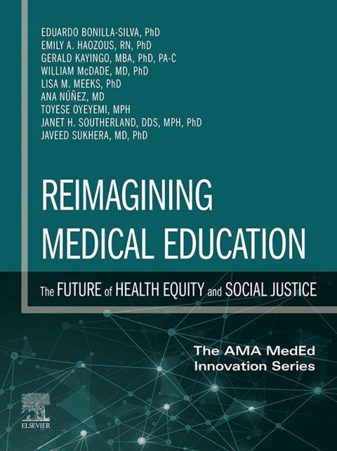 Cover image for book Reimagining Medical Education: The Future of Health Equity and Social Justice