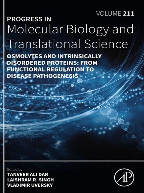 Cover image for book Osmolytes and Intrinsically Disordered Proteins: From Functional Regulation to Disease Pathogenesis