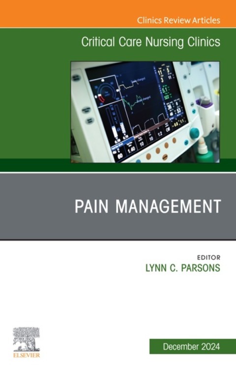Cover image for book Pain Management, An Issue of Critical Care Nursing Clinics of North America