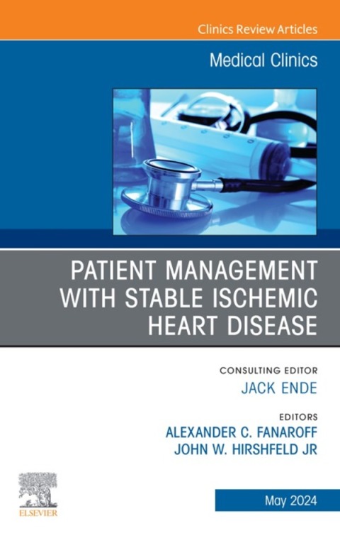 Cover image for book Patient Management with Stable Ischemic Heart Disease, An Issue of Medical Clinics of North America