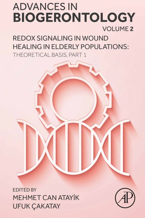 Cover image for book Redox Signaling in Wound Healing in Elderly Populations: Theoretical Basis, Part 1