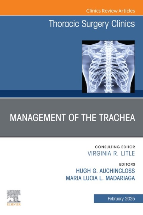 Cover image for book Management of the Trachea, An Issue of Thoracic Surgery Clinics