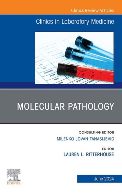 Cover image for book Molecular Pathology, An Issue of the Clinics in Laboratory Medicine