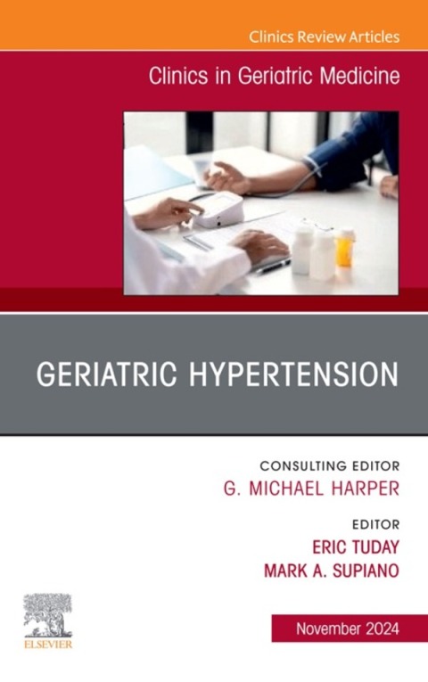 Cover image for book Geriatric Hypertension, An Issue of Clinics in Geriatric Medicine
