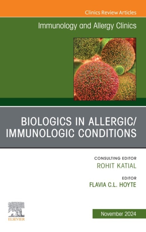 Cover image for book Biologics in Allergic/Immunologic Conditions, An Issue of Immunology and Allergy Clinics of North America