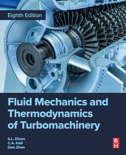 Fluid Mechanics and Thermodynamics of Turbomachinery 