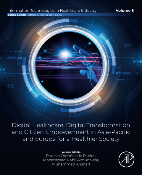 Cover image for book Digital Healthcare, Digital Transformation and Citizen Empowerment in Asia-Pacific and Europe for a Healthier Society