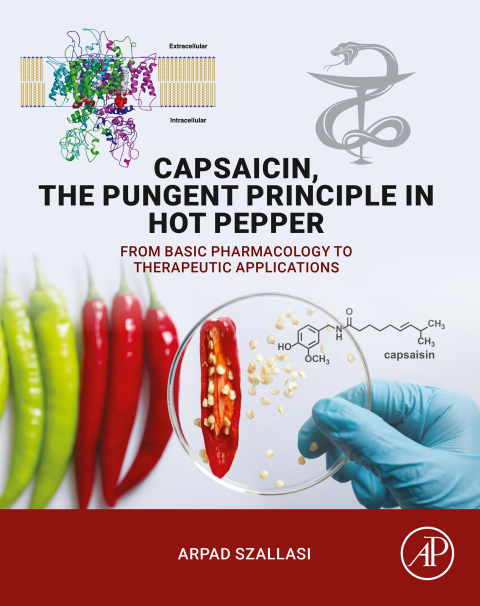 Cover image for book Capsaicin, the Pungent Principle in Hot Pepper