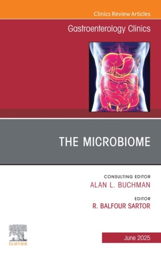 The Microbiome in Gastrointestinal Disease, An Issue of Gastroenterology Clinics of North America