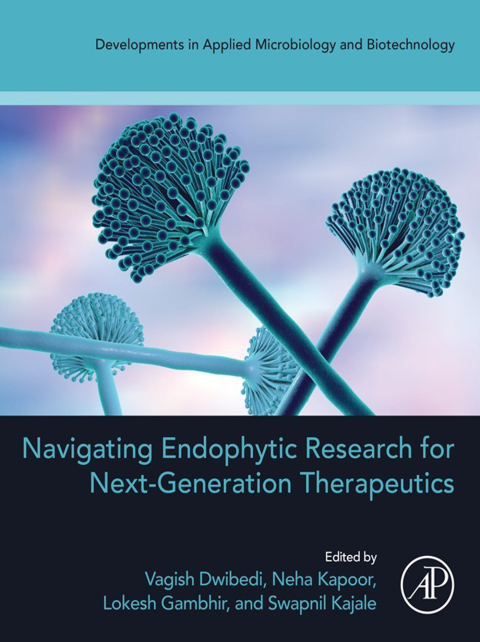 Cover image for book Navigating Endophytic Research for Next-Generation Therapeutics