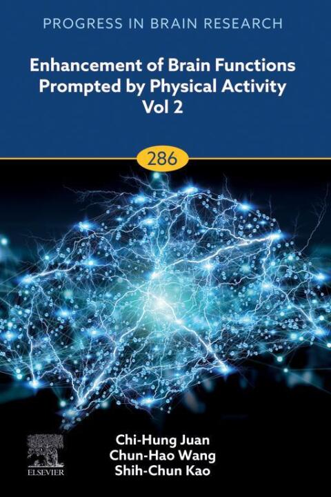 Enhancement of Brain Functions Prompted by Physical Activity Vol 2 