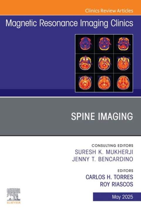 Cover image for book Spine Imaging, An Issue of Magnetic Resonance Imaging Clinics of North America