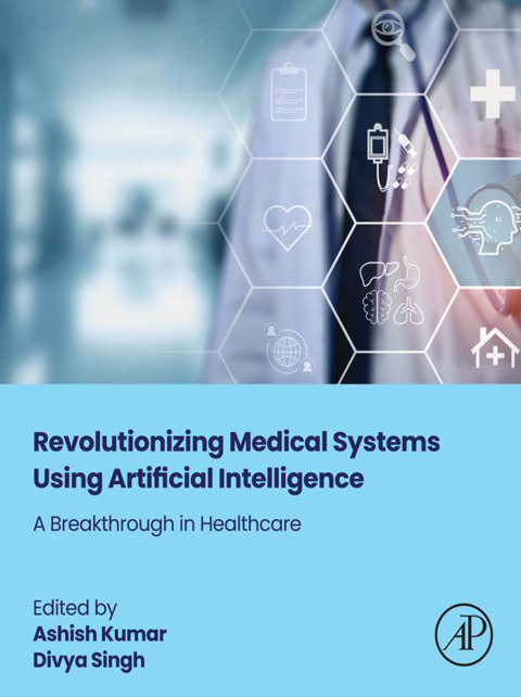 Cover image for book Revolutionizing Medical Systems using Artificial Intelligence