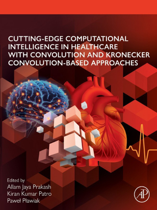 Cutting-edge Computational Intelligence in Healthcare with Convolution and Kronecker Convolution-based Approaches