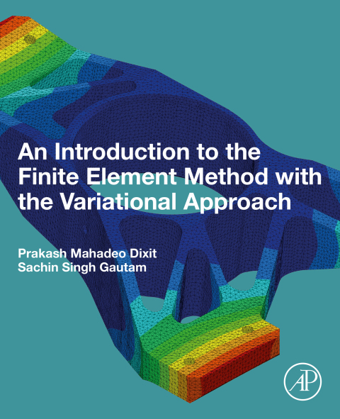 Cover image for book An Introduction to the Finite Element Method with the Variational Approach