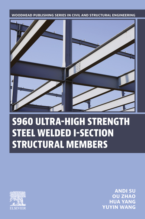 S960 Ultra-High Strength Steel Welded I-Section Structural Members 