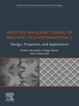 Additive Manufacturing of Architected Metamaterials