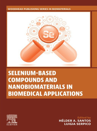 Selenium-Based Compounds and Nanobiomaterials in Biomedical Applications