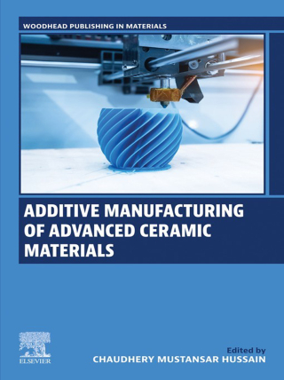 Additive Manufacturing of Advanced Ceramic Materials