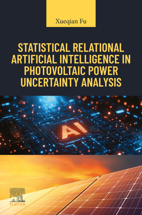Cover image for book Statistical Relational Artificial Intelligence in Photovoltaic Power Uncertainty Analysis