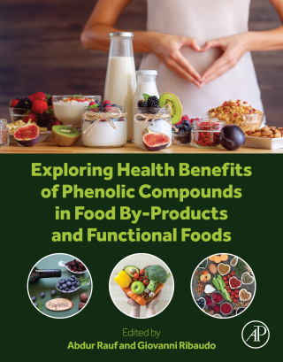 Exploring Health Benefits of Phenolic Compounds in Food By-Products and Functional Foods