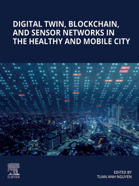 Digital Twin, Blockchain, and Sensor Networks in the Healthy and Mobile City 