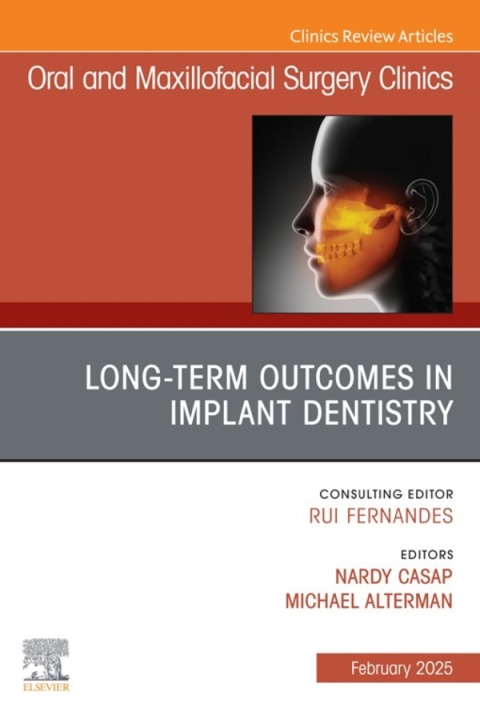 Cover image for book Long Term Outcomes in Implant Dentistry, An Issue of Oral and Maxillofacial Surgery Clinics of North America