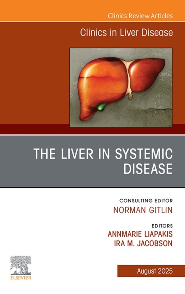 The Liver in Systemic Disease, An Issue of Clinics in Liver Disease