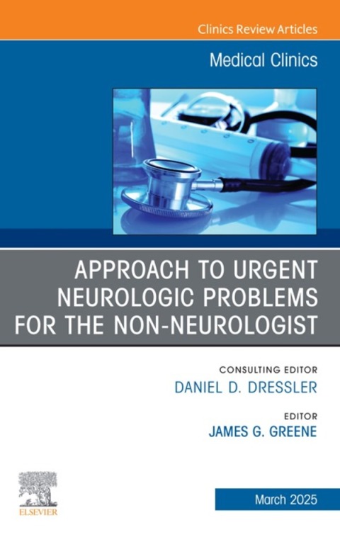 Cover image for book Approach to Urgent Neurologic Problems for the Non-neurologist, An Issue of Medical Clinics of North America