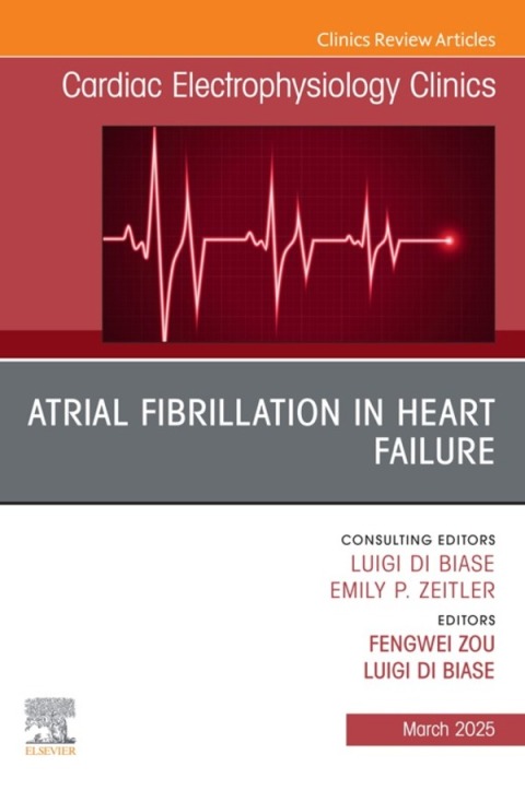 Cover image for book Atrial Fibrillation in Heart Failure, An Issue of Cardiac Electrophysiology Clinics