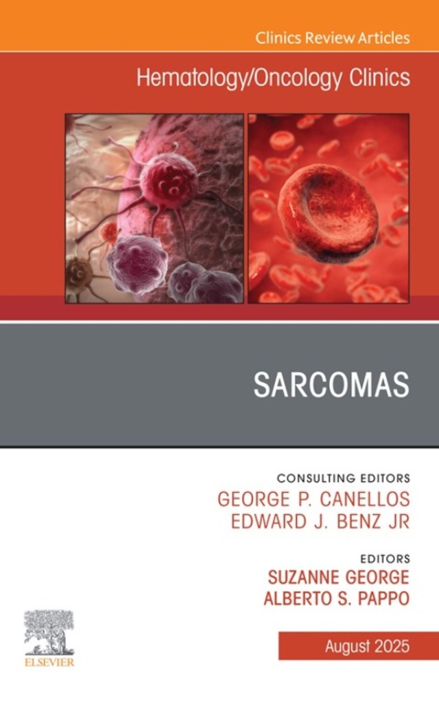 Sarcomas, An Issue of Hematology/Oncology Clinics of North America