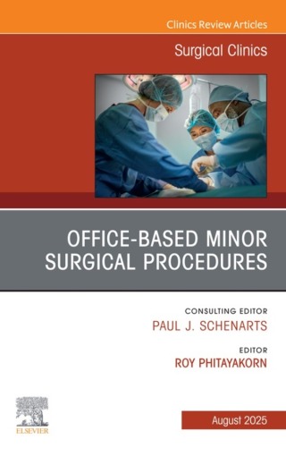 Office-based Procedures, An Issue of Surgical Clinics